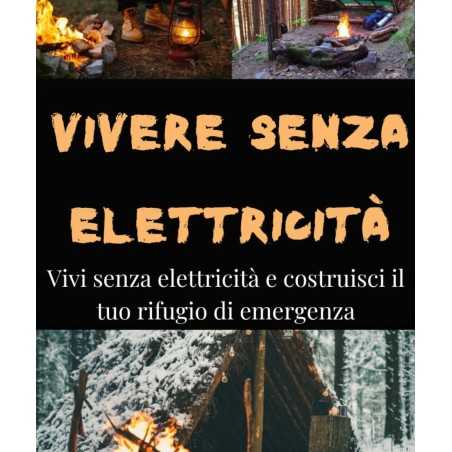 Vivere Senza Elettricità il manuale per la sopravvivenza